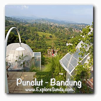 Punclut Bandung | Enjoy The Amazing View of Bandung