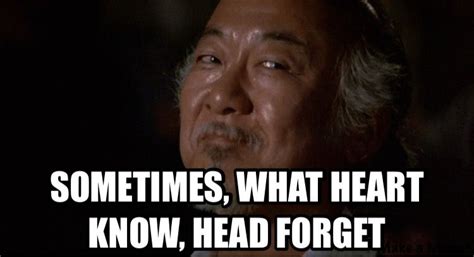 Mr. Miyagi | Worthy quotes, Wise quotes, Memes quotes