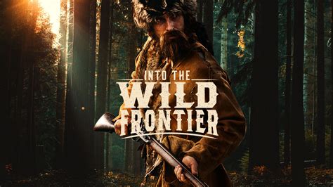 Watch Into the Wild Frontier · Season 1 Full Episodes Free Online - Plex