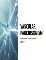 Understanding Vascular Parkinsonism: Symptoms, Causes & Treatment ...