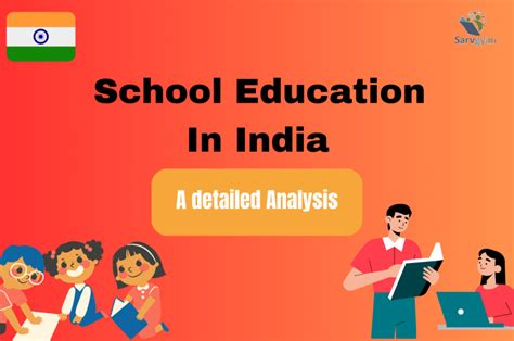 School Education in India - A detailed Analysis - SarvGyan News