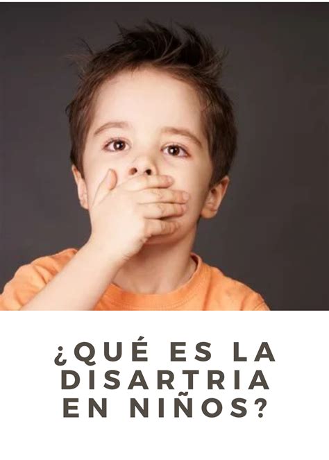 ¿Qué es la #disartria en #niños? La disartria en niños es una #afección del #habla, cuyas ...