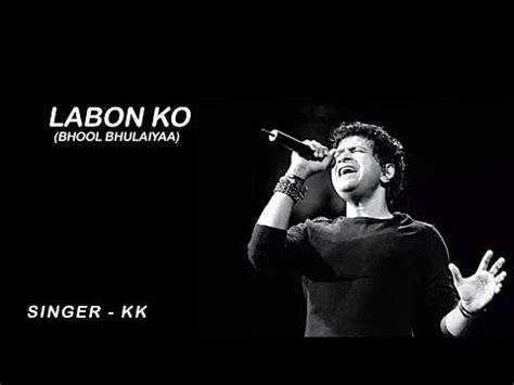 LABON KO (LYRICS) | KK | BHOOL BHULAIYAA - YouTube