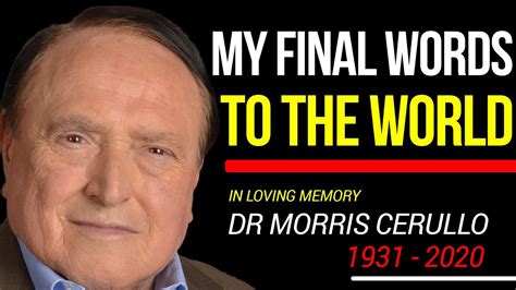 HIS MESSAGE THAT LEFT THE WORLD IN TEARS || TRIBUTE TO DR MORRIS CERULLO (1931 - 2020) - YouTube