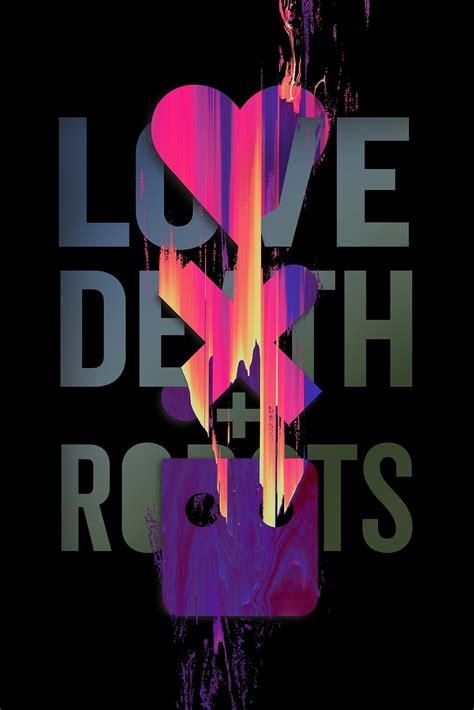 Love, Death & Robots (TV Series 2019- ) - Posters — The Movie Database ...