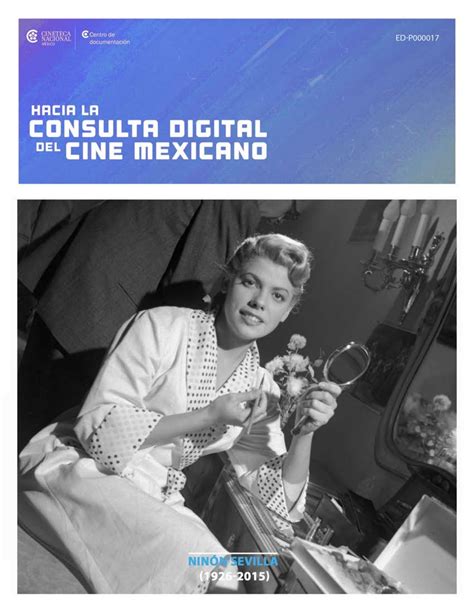 NINÓN SEVILLA (1926-2015) by Centro de Documentación Cineteca Nacional México - Issuu