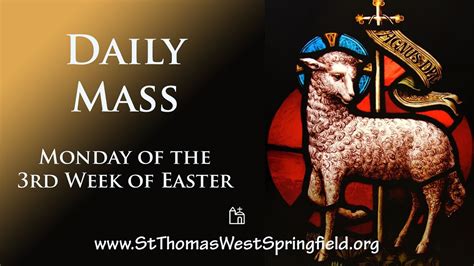 Daily Mass 19th April 2021 By St Thomas the Apostle West Springfield