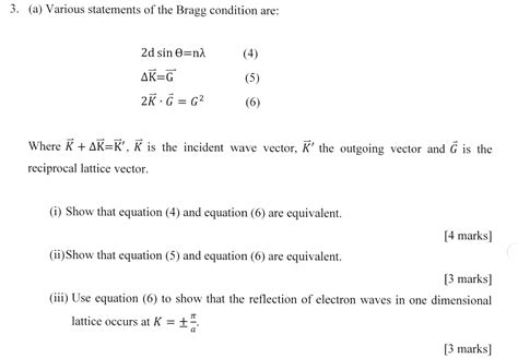 Solved (a) Various statements of the Bragg condition are: 2 | Chegg.com