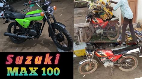 Suzuki Max 100 Modified & RX 100 - YouTube