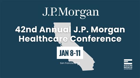 42nd Annual J.P. Morgan Healthcare Conference - Equum Medical