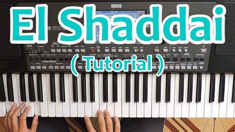 EL SHADDAI TUTORIAL PIANO 🎹 - YouTube