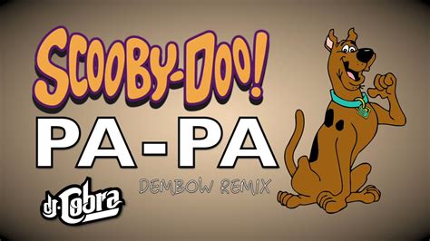 Dj kass -SCOOBY DOO PAPA - YouTube