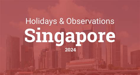 Holidays and Observances in Singapore in 2024