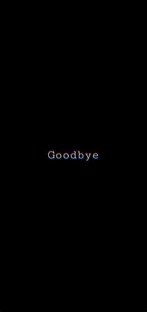 Goodbye Hd Wallpaper For Android - Infoupdate.org