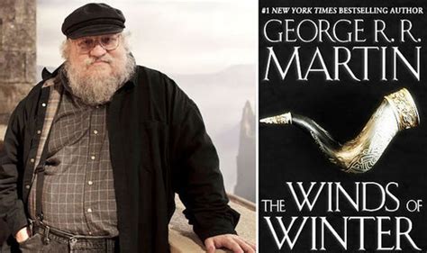 Winds of Winter: George RR Martin SPEAKS OUT on future sample chapters | Books | Entertainment ...