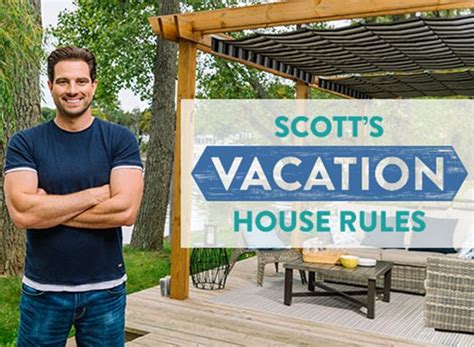 Scott's Vacation House Rules TV Show Air Dates & Track Episodes - Next ...