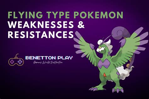 Flying Type Pokemon Weaknesses & Resistances