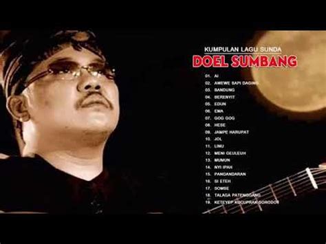 Doel sumbang - KUMPULAN LAGU DOEL SUMBANG PALING ENAK DIDENGAR - YouTube