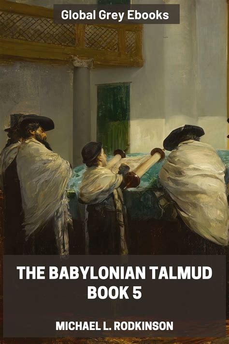 The Babylonian Talmud, Book 5 by Michael L. Rodkinson - Free Ebook ...