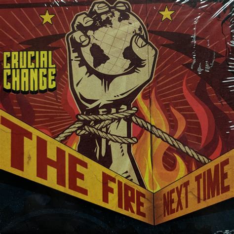 Crucial Change — "The Fire Next Time" ful length CD