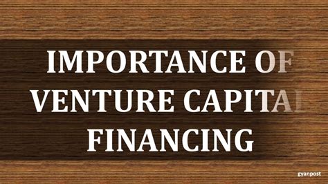 IMPORTANCE OF VENTURE CAPITAL FINANCING - YouTube