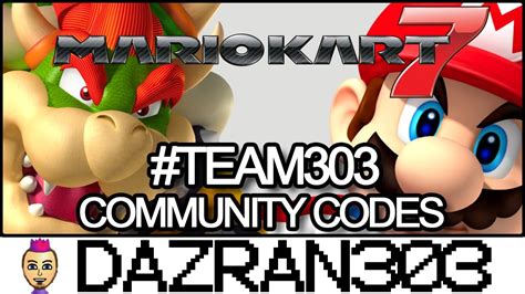 Mario Kart 7 3DS Team303 Community Codes - YouTube