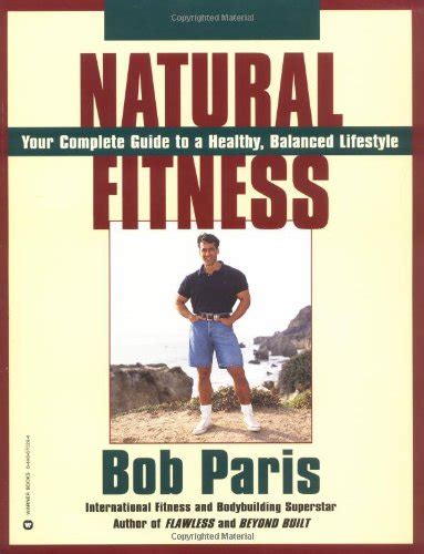 Natural Fitness: Bob Paris: 9780446670296: Amazon.com: Books