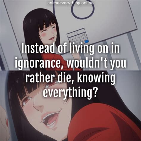 Best Kakegurui quotes from the following characters:Yumeko Jabami Kaede ManyudaYumemi ...