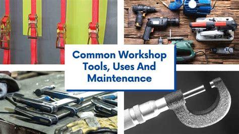 Common Workshop Tools, Uses And Maintenance - Robert Harwood Trading Ltd