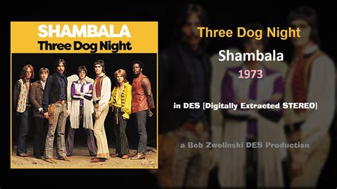 Three Dog Night – Shambala – 1973 [DES STEREO] - YouTube