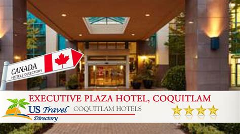 Executive Plaza Hotel, Coquitlam - Coquitlam Hotels, Canada - YouTube