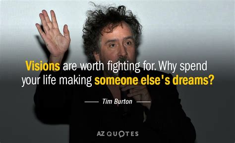 TOP 25 QUOTES BY TIM BURTON (of 131) | A-Z Quotes