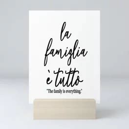 La famiglia e tutto - Family is everything in Italian Mini Art Print in 2021 | Mini art, Art ...