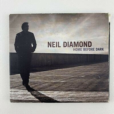 Neil Diamond Home Before Dark CD 2008 Free Shipping 886971546521 | eBay