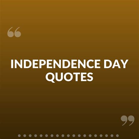 Independence Day Quotes, status and messages, picture quotes.