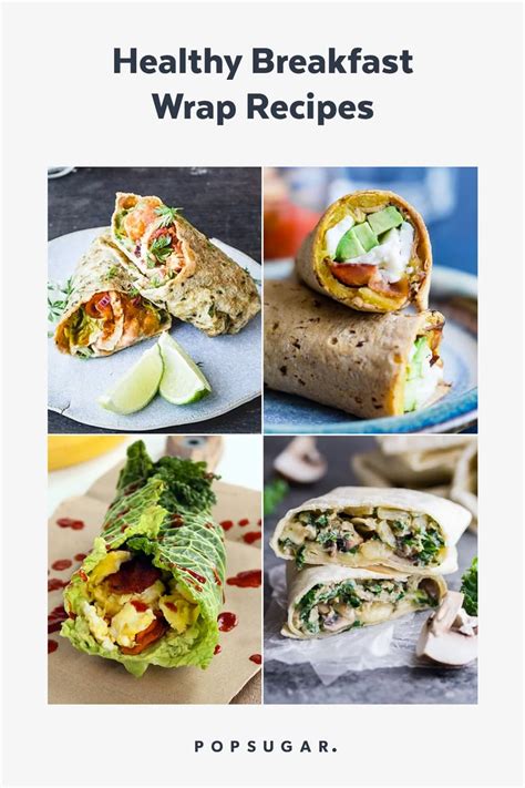 Healthy Breakfast Wrap Recipes | POPSUGAR Fitness