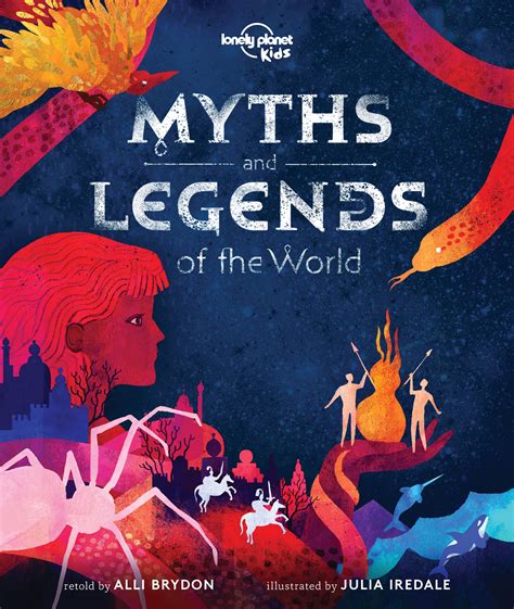 Myths and Legends of the World - Lonely Planet Kids Online Shop