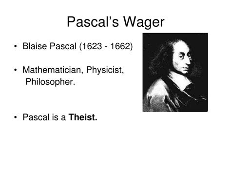 PPT - Pascal’s Wager PowerPoint Presentation, free download - ID:3032552