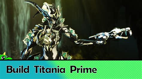 [Warframe] Build Titania Prime & Review - Analisi - Gameplay - YouTube