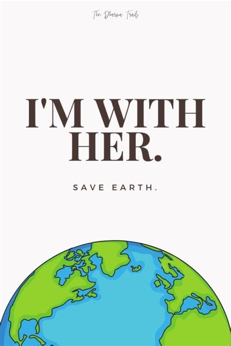 101 Save Earth Slogans, Quotes and Posters | The Dharma Trails | Save ...