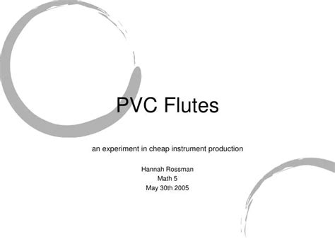 PPT - PVC Flutes PowerPoint Presentation, free download - ID:1033843