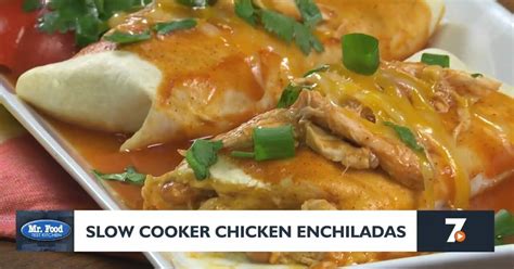 Mr. Food: Slow Cooker Chicken Enchiladas | Mr. Food | koamnewsnow.com