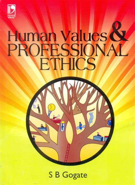 Human Values and Professional Ethics By Subhash Bhalchandra Gogate