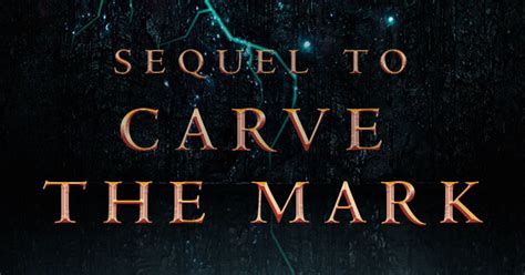 Everything You Need to Know About the Carve the Mark Sequel