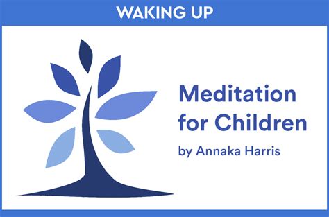 Annaka Harris | MINDFULNESS FOR CHILDREN