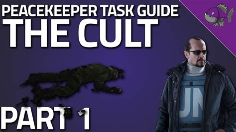 The Cult Part 1 - Peacekeeper Task Guide - Escape From Tarkov - YouTube