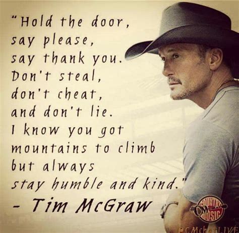 Always stay humble and kind Country Music Quotes, Country Song Lyrics ...