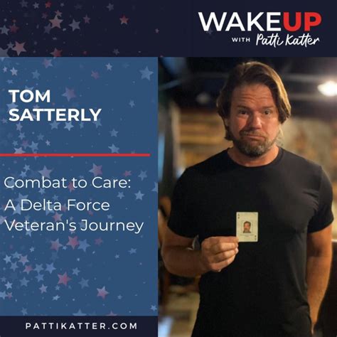 Combat to Care: A Delta Force Veteran's Journey with Tom Satterly - Wake Up - Patti Katter