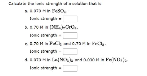 Solved alculate the ionic strength of a solution that is a. | Chegg.com | Chegg.com