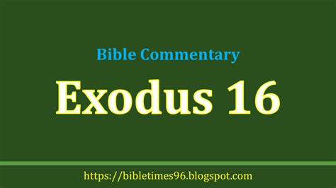 Bible Commentary - Exodus 16